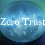 Zero Trust